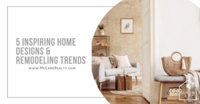 5 Inspiring Home Designs and Remodeling Trends
